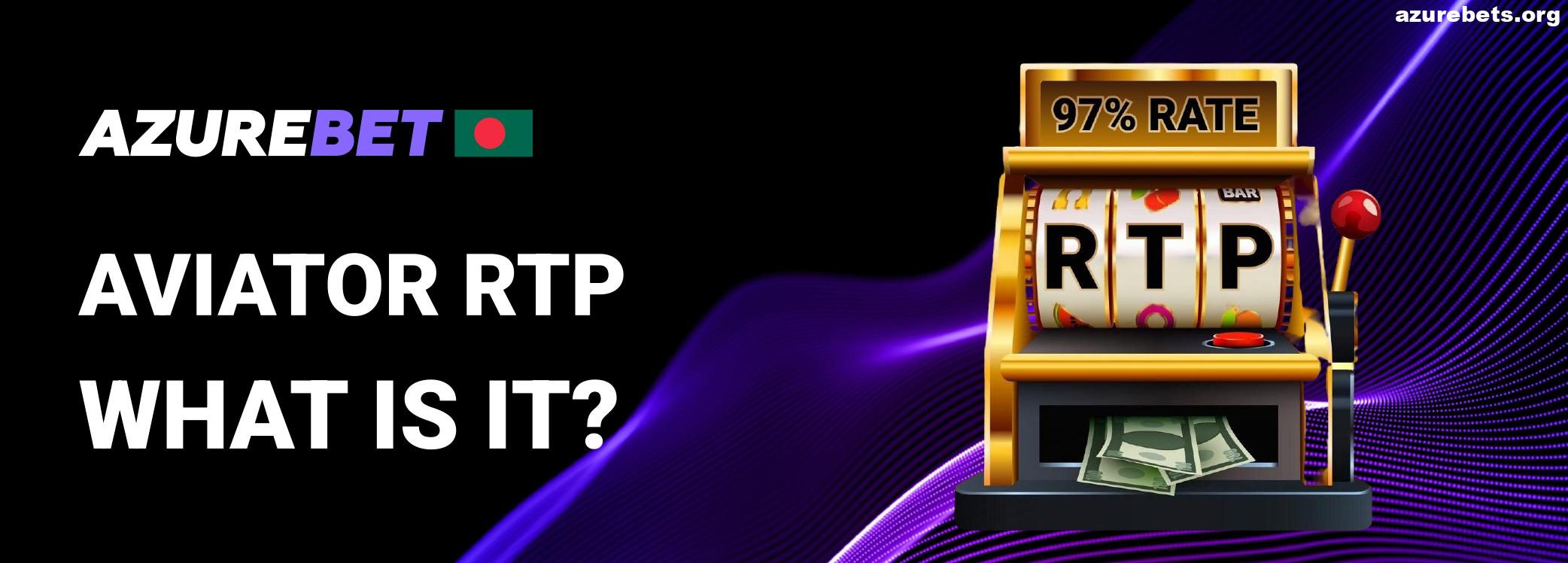 About Aviator RTP in Azurebet Bangladesh