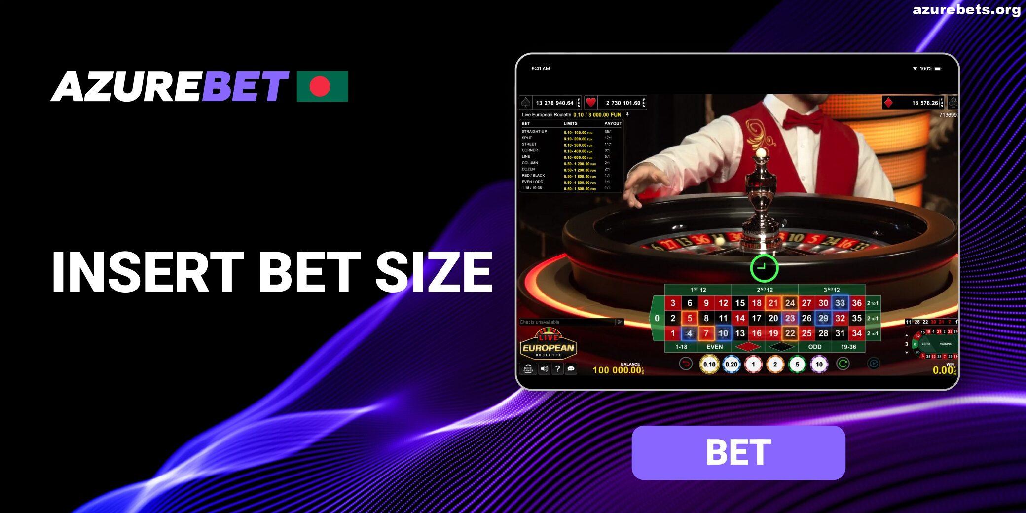 Insert The Bet Size in Azurebet Bangladesh