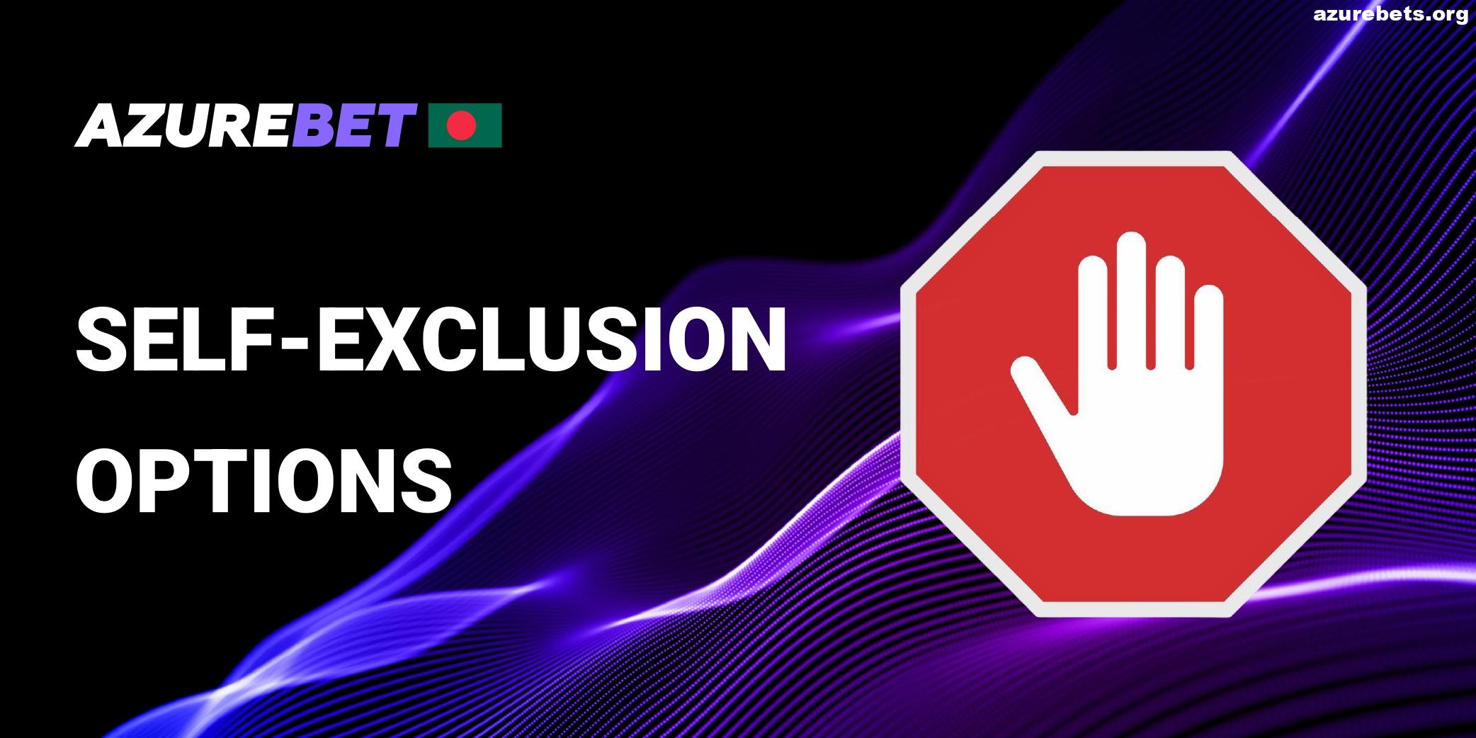 Self-Exclusion Option in Azurebet BD